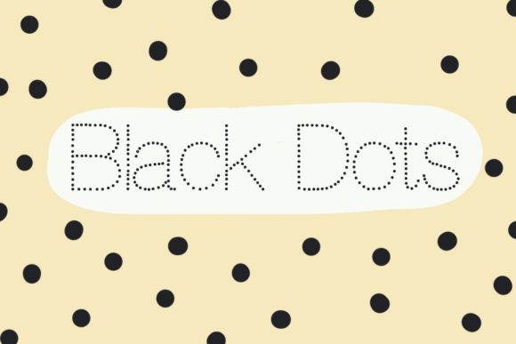 Black Dots: The Playful Font That Strengthens Your Campaign Message
