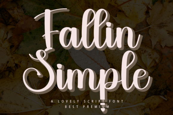 Fallin Simple: A Script Font That Keeps Campaigns Moving