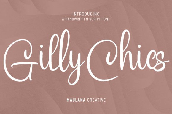 Gilly Chics: A Font for Polished Branding and Consistent Design