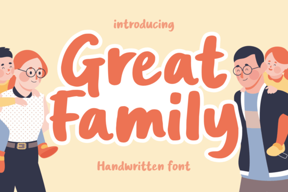 Great Family Font: Crafting Digital Experiences with a Bold, Friendly Handwritten Style