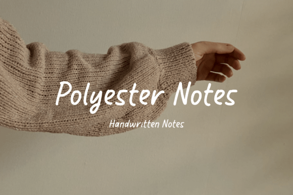 Polyester Notes: A Distinctive Handwritten Font for Digital Branding