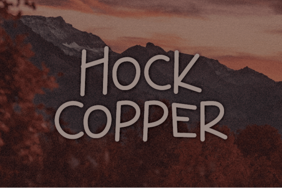 The Soft, Casual Charm of Hock Copper Typeface